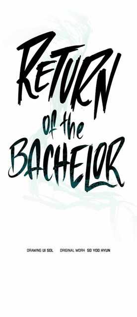 Bachelor’s Return Chapter 99