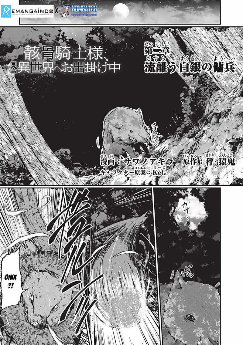 
              Gaikotsu Kishi-sama Tadaima Isekai e o Dekake-chuu             Chapter 02